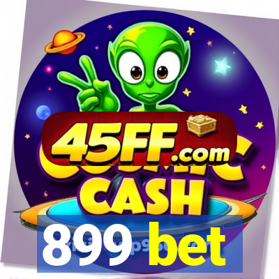899 bet